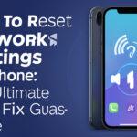 how to reset network settings on iphone
